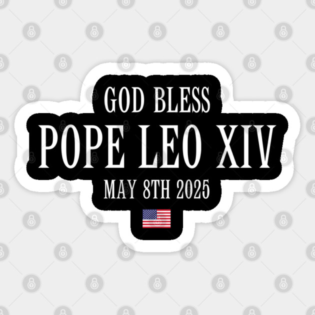 God-Bless-Pope-Leo-XIV Sticker by Creatifly Graphic Tees