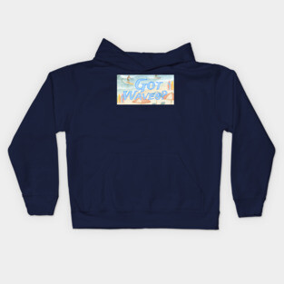 Surf Beach Design Got Waves? Kids Hoodie