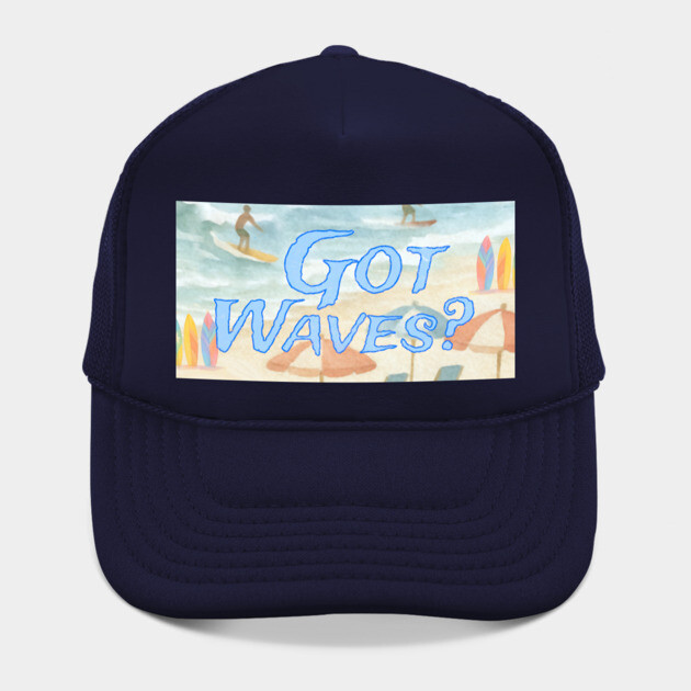 Surf Beach Design Got Waves? by DonWillisJrArt