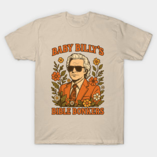 Baby-Billy//Bible-Bonkers T-Shirt