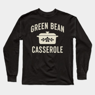 green-bean-casserole Long Sleeve T-Shirt