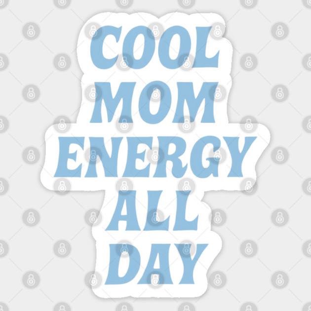 Cool Mom Energy Minimalist Design Sticker by TurnEffect