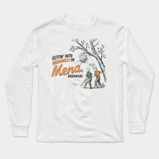 Meanness in Mena Long Sleeve T-Shirt