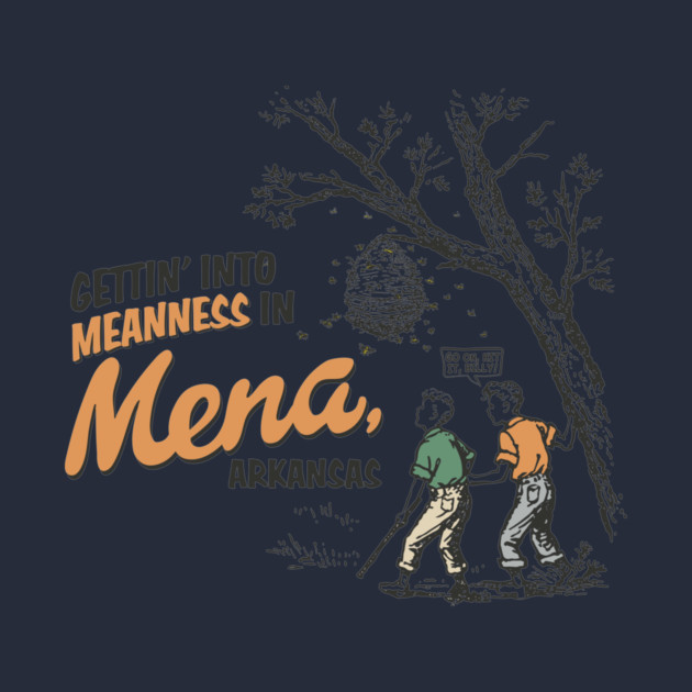 Meanness in Mena by rt-shirts