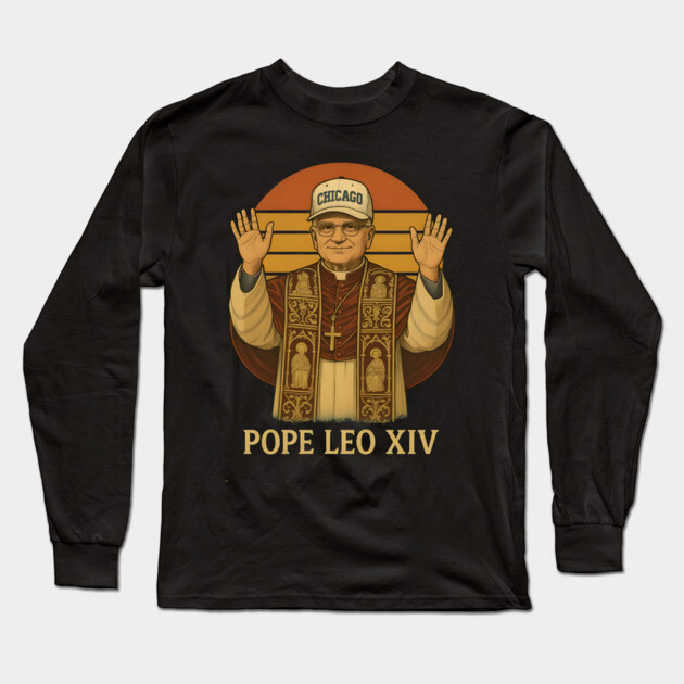 Pope Leo XIV Robert Prevost Long Sleeve T-Shirt by HippieVic