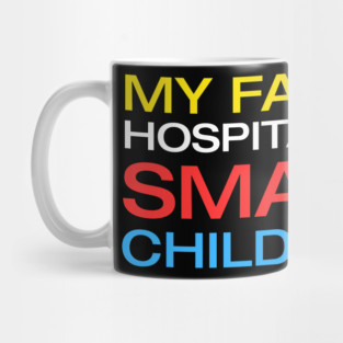 My Farts Hospitalize Small Children Mug