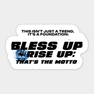 Bless Up, Rise Up Sticker