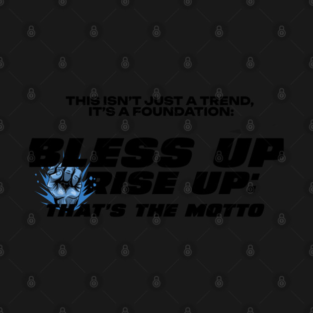 Bless Up, Rise Up by Lamar 's Store