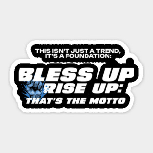 Bless Up, Rise Up Sticker