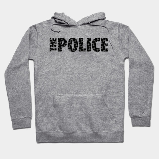 The Police Fan Art Hoodie by Timeless Chaos