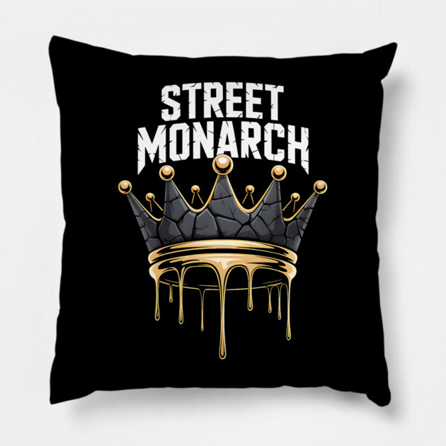 Street Monarch | Street King Pillow by UrbanLifeApparel