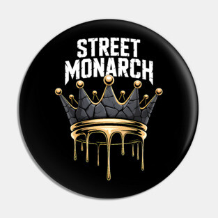 Street Monarch | Street King Pin