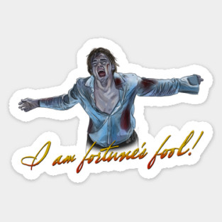 Romeo + Juliet: I Am Fortune's Fool Sticker