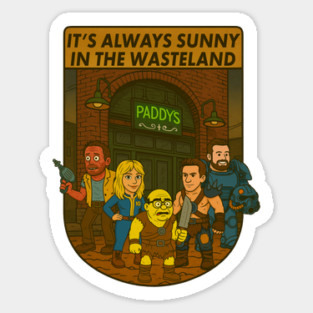 It’s Always Sunny in the Wasteland Magnet