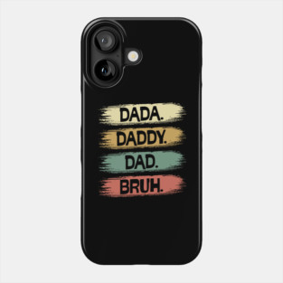 Dada Daddy Dad Brush Style Phone Case