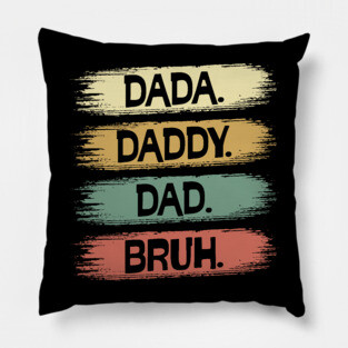 Dada Daddy Dad Brush Style Pillow