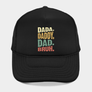Dada Daddy Dad Bruh Hat