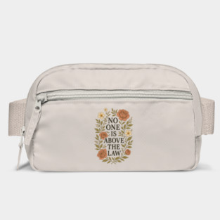 No One Is Above the Law - Floral Quote Bag
