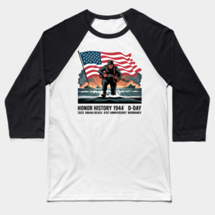 D-Day 81 ST Anniversary Honor History Normandy Omaha Beach Baseball T-Shirt
