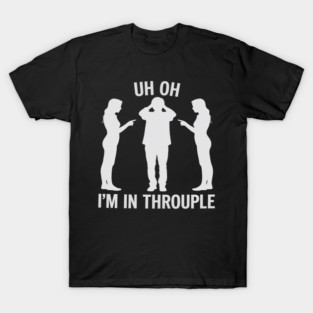 Polyamory Throuple Relationship Poly Pride Funny T-Shirt