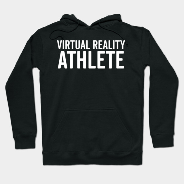 Virtual Reality Athlete Hoodie by Frank Ring