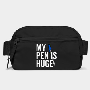 My Pen is Huge Bag