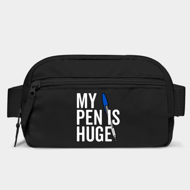 My Pen is Huge by Frank Ring