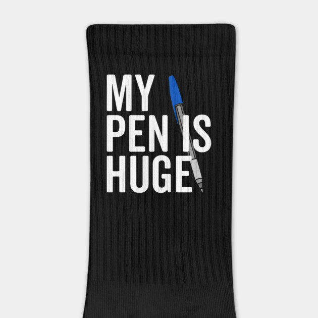 My Pen is Huge by Frank Ring