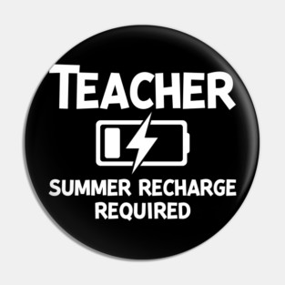 Teacher Summer Recharge Required Pin