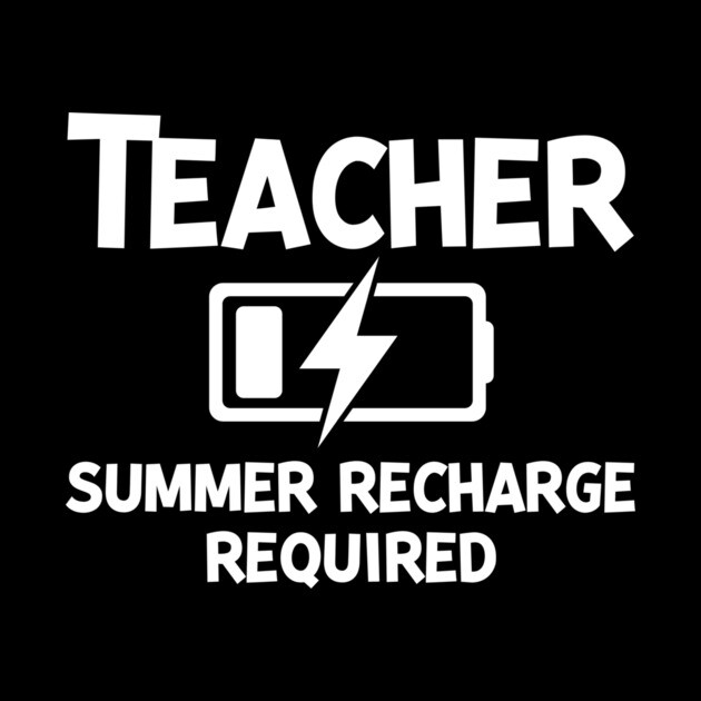 Teacher Summer Recharge Required by Frank Ring