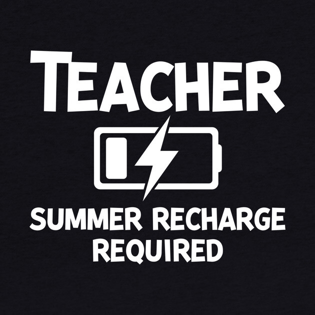 Teacher Summer Recharge Required by Frank Ring