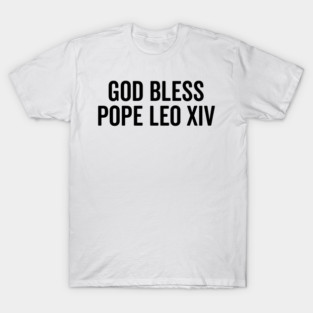 God Bless Pope Leo XIV T-Shirt