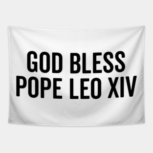 God Bless Pope Leo XIV Tapestry