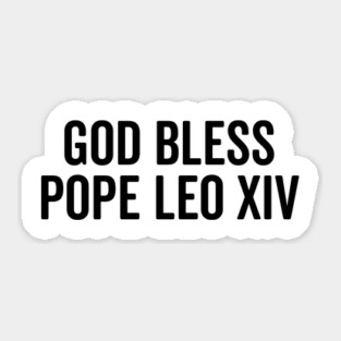 God Bless Pope Leo XIV Sticker