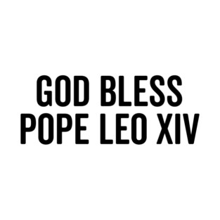 God Bless Pope Leo XIV T-Shirt