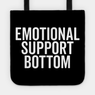 Emotional Support Bottom Tote