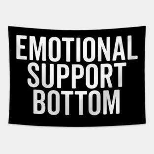 Emotional Support Bottom Tapestry