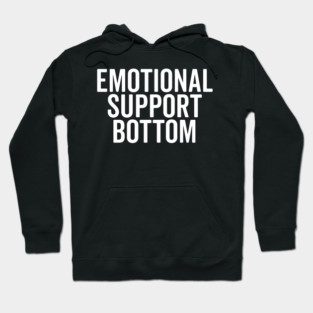 Emotional Support Bottom Hoodie