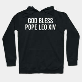 God Bless Pope Leo XIV Hoodie