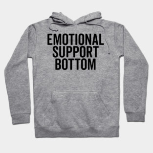 Emotional Support Bottom Hoodie