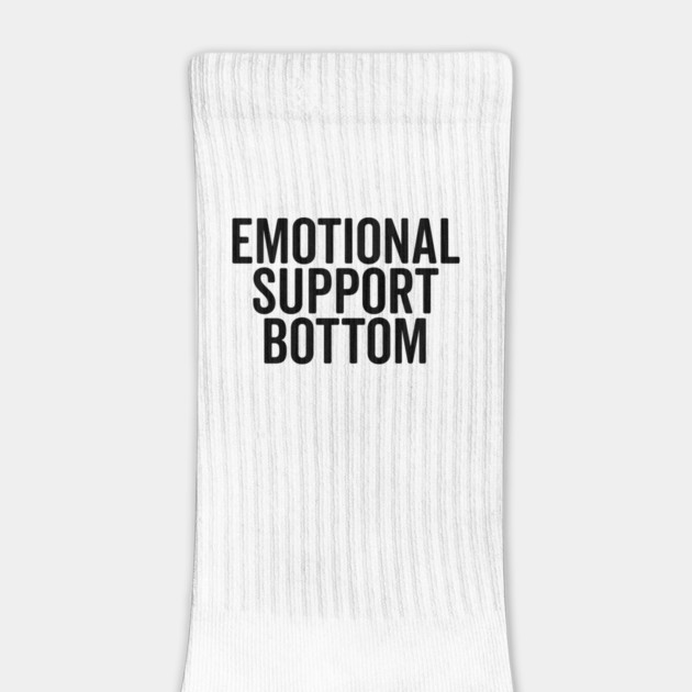 Emotional Support Bottom by Frank Ring