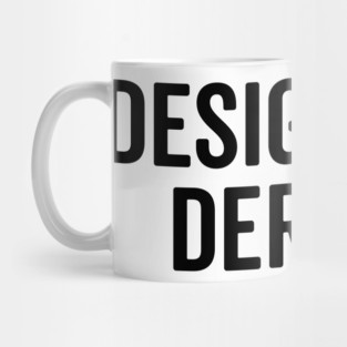 Designated Deriver Mug