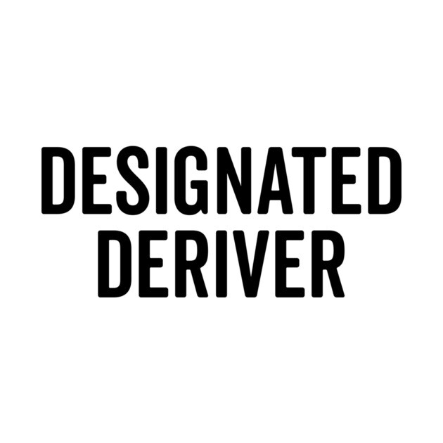 Designated Deriver by Frank Ring