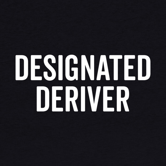 Designated Deriver by Frank Ring