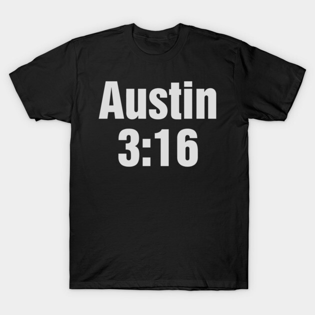 Stone Cold Steve Austin 3:16 T-Shirt