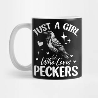 Just a Girl Who Loves Peckers Funny Woodpecker Bird Lover Mug