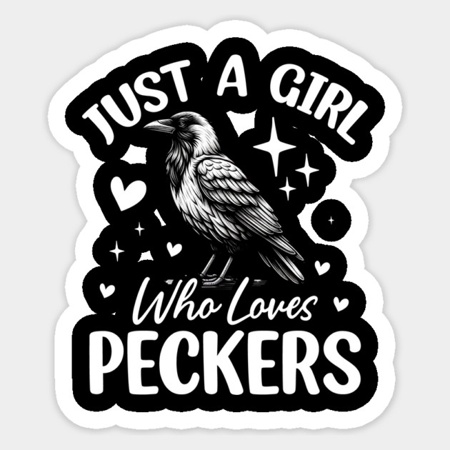 Just a Girl Who Loves Peckers Funny Woodpecker Bird Lover Sticker by ArtistTee ⭐⭐⭐⭐⭐