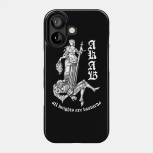All Knights Are Bastards Phone Case