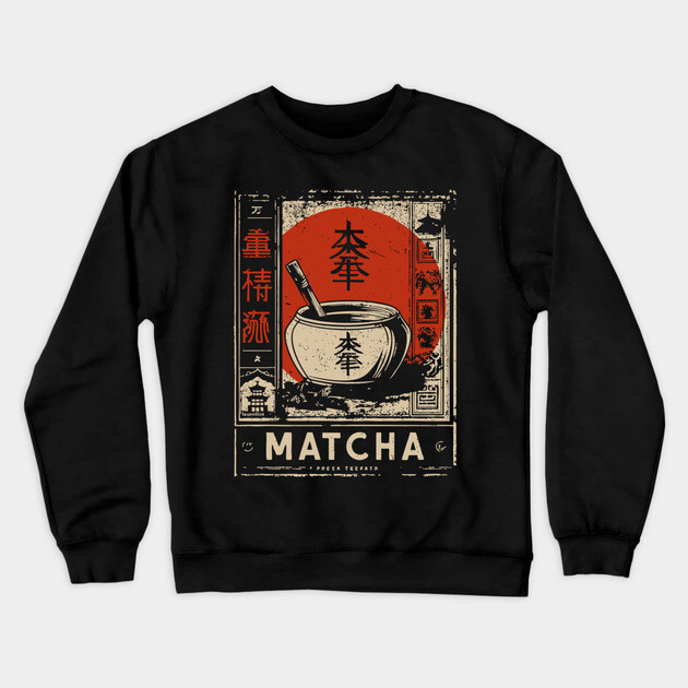 Matcha Tea Bowl Design in Retro Japanese Poster Style Crewneck Sweatshirt by TuncGK