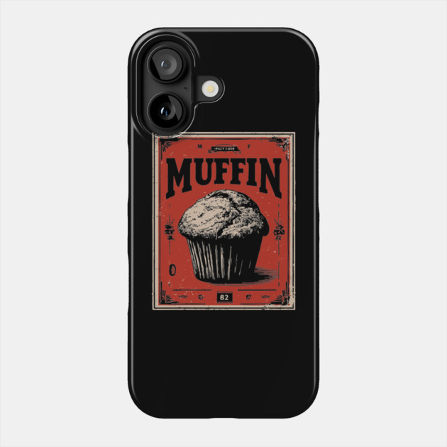 Muffin Poster Design with Bold Vintage Bakery Aesthetic Phone Case by TuncGK